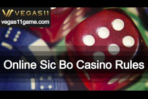 Online Sic Bo Casino Rules／ऑनलाइन सिक बो कैसीनो नियम