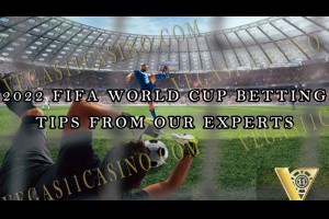 2022 FIFA WORLD CUP BETTING TIPS FROM OUR EXPERTS