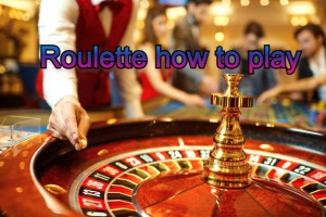 Roulette how to play