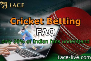 Cricket Betting FAQs (only 30% of Indian fans understand)